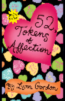 52® Tokens of Affection