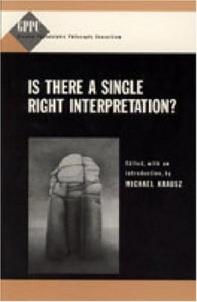 Is There a Single Right Interpretation? (Studies of the Greater Philadelphia Philosophy Consortium)