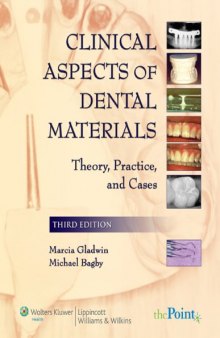 Clinical Aspects of Dental Materials: Theory, Practice, and Cases  3rd ed.