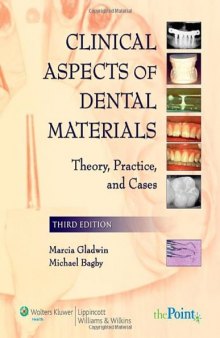 Clinical Aspects of Dental Materials: Theory, Practice, and Cases, 3rd Edition