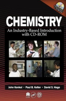 Chemistry An Industry-Based Introduction with CD-ROM