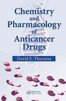 Chemistry and pharmacology of anticancer drugs