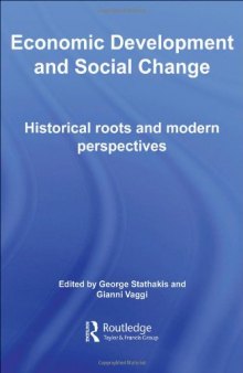 Economic Development and Social Change (Routledge Studies in the History of Economics)