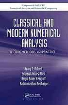 Classical and modern numerical analysis : theory, methods and practice