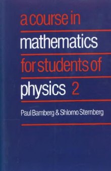 A Course in Mathematics for Students of Physics