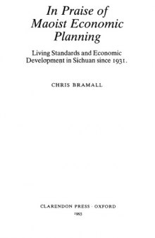 In Praise of the Maoist Economic Planning: Living Standards and Economic Development in Sichuan since 1931 (Studies on Contemporary China)