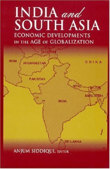 India And South Asia: Economic Developments in the Age of Globalization