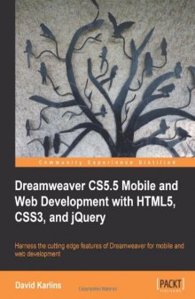 Dreamweaver CS5.5 Mobile and Web Development with HTML5, CSS3, and jQuery  