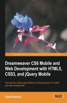 Dreamweaver CS6 Mobile and Web Development with HTML5, CSS3, and jQuery Mobile