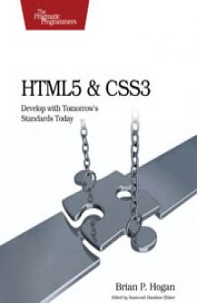 HTML5 and CSS3: Develop with Tomorrow's Standards Today