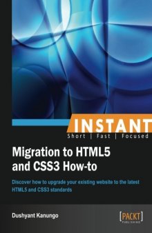 Instant Migration to HTML5 and CSS3 How-to