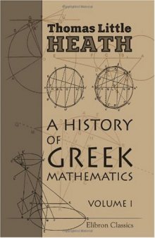A History of Greek Mathematics: Volume 1. From Thales to Euclid 