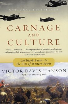 Carnage and Culture: Landmark Battles in the Rise to Western Power