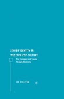 Jewish Identity in Western Pop Culture: The Holocaust and Trauma Through Modernity
