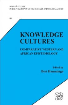 Knowledge Cultures : Comparative Western and African Epistemology