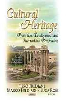 Cultural Heritage: Protection, Developments and International Perspectives