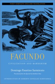 Facundo: Civilization and Barbarism, First Complete English Translation  