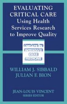 Evaluating Critical Care: Using Health Services Research to Improve Quality