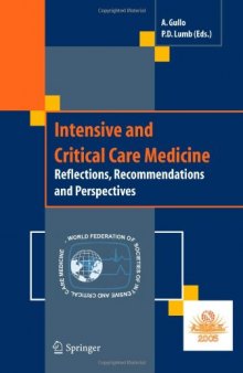 Intensive and Critical Care Medicine: Reflections, Recommendations and Perspectives