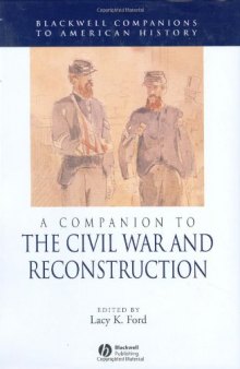 A Companion to the Civil War and Reconstruction (Blackwell Companions to American History)  