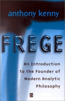 Frege: An Introduction to the Founder of Modern Analytic Philosophy