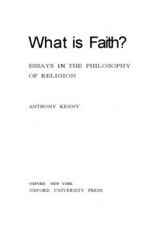 What is Faith?: Essays in the Philosophy of Religion  
