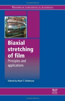 Biaxial Stretching of Film. Principles and Applications