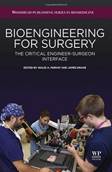 Bioengineering for surgery : the critical engineer-surgeon interface
