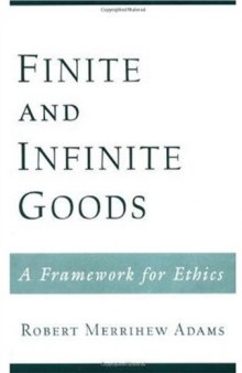 Finite and Infinite Goods: A Framework for Ethics