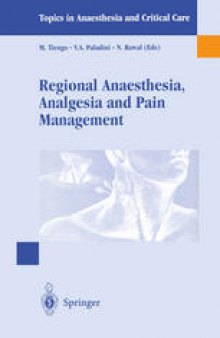 Regional Anaesthesia Analgesia and Pain Management: Basics, Guidelines and Clinical Orientation