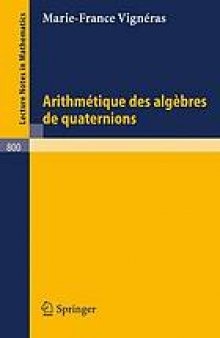 Arithmétique des Algèbres de quaternions