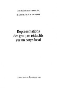 Representations des groupes reductifs sur un corps local (Travaux en cours)