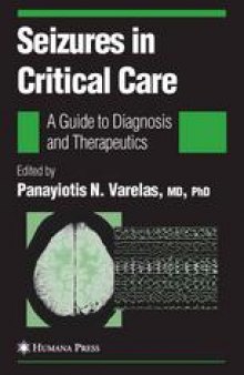 Seizures in Critical Care: A Guide to Diagnosis and Therapeutics