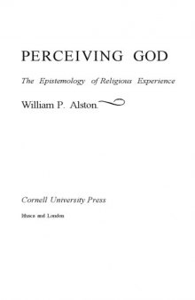 Perceiving God: The Epistemology of Religious Experience  