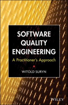 Software Quality Engineering: A Practitioner's Approach