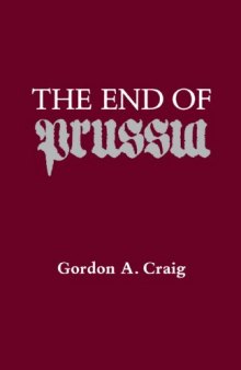 The End of Prussia (The Curti Lectures)