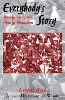 Everybody's story: wising up to the epic of evolution  