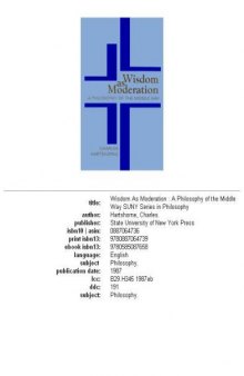 Wisdom as Moderation: A Philosophy of the Middle Way