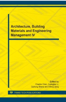 Architecture, Building Materials and Engineering Management IV: Selected, Peer Reviewed Papers from the 4th International Conference on Civil ... May 24-25