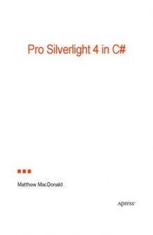 Pro Silverlight 4 in C# : Create cross-platform .NET applications for the browser