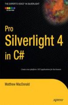Pro Silverlight 4 in C#: Create cross-platform .NET applications for the browser