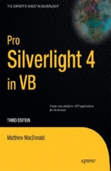 Pro Silverlight 4 in VB, 3rd Edition: Create cross-platform .NET applications for the browser