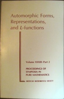 Automorphic forms, representations, and L-functions, Part 2