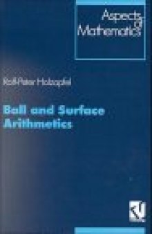 Ball and Surface Arithmetics (Aspects of Mathematics)