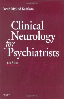 Clinical Neurology for Psychiatrists, Sixth Edition