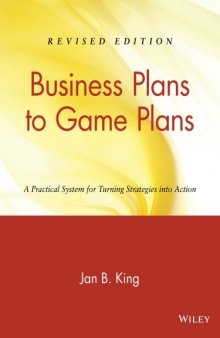 Business Plans to Game Plans: A Practical System for Turning Strategies into Action