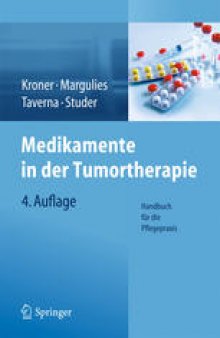 Medikamente in der Tumortherapie: Handbuch für die Pflegepraxis
