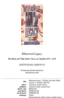 Bittersweet legacy: the Black and white ''better classes'' in Charlotte, 1850-1910