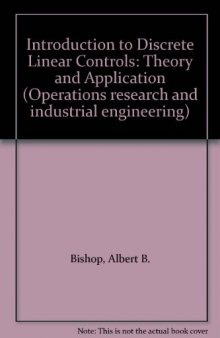 Introduction to Discrete Linear Controls. Theory and Application