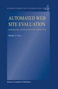 Automated Web Site Evaluation: Researchers’ and Practioners’ Perspectives
